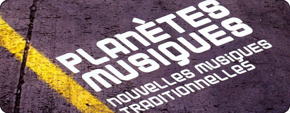 Le Festival PlanÃ¨tes Musiques fÃªte ses 10 ans en 2010 ! 