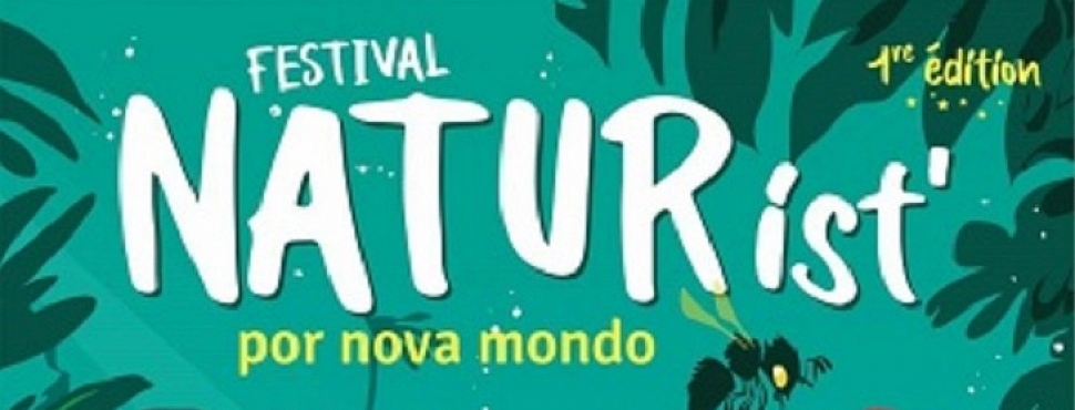 Festival NATURist’ por nova mondo
