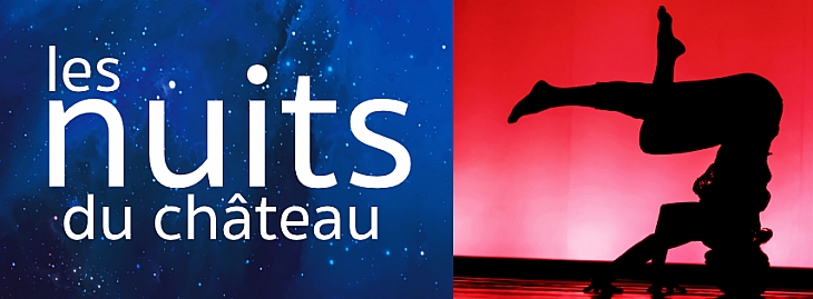 LES NUITS DU CHÂTEAU 2021 - Festival de Danse de la Tour d'Aigues 3ème édition
