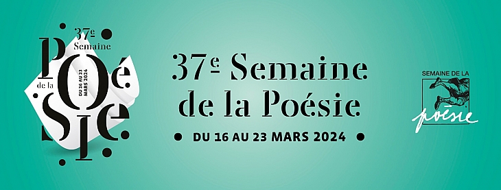 37e Semaine de la Po&egrave;sie