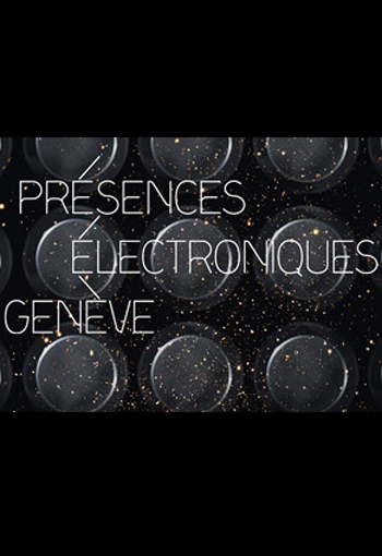 Présences Electroniques Genève