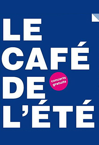 LES CAFES DE L'ETE 