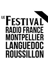 Festival de Radio France Montpellier et Languedoc-Roussillon