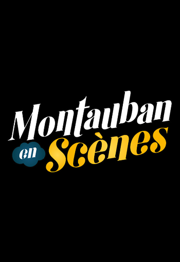 Montauban en Scènes