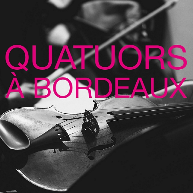 Quatuors à Bordeaux