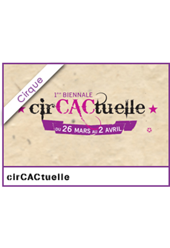 CIRCACTUELLE  